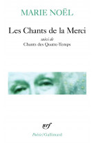 Les chants de la merci/chants des quatre-temps