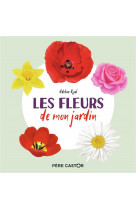 Les fleurs de mon jardin - mon imagier nature