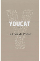 Youcat - le livre de priere