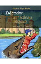 Decoder un tableau religieux - ancien testament