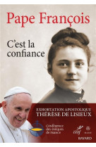 C'est la confiance : exhortation apostolique  -  therese de lisieux