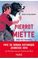 Pierrot et miette  -  heros des tranchees