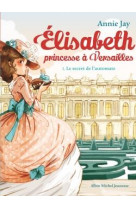 Elisabeth, princesse a versailles tome 1 : le secret de l'automate