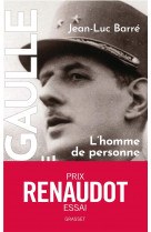 De gaulle, une vie tome 1 : l'homme de personne, 1890-1944