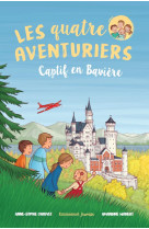 Les quatre aventuriers - t05 - captif en baviere