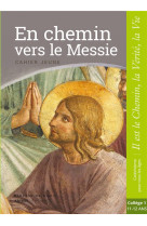 En chemin vers le messie - jeune - collège 1