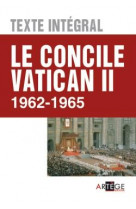 Le concile vatican ii  -  1962-1965  -  texte integral