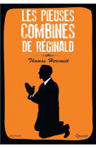 Les pieuses combines de réginald - roman