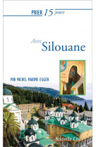 Prier 15 jours avec silouane