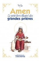 Amen, le petit livre illustré des grandes prières