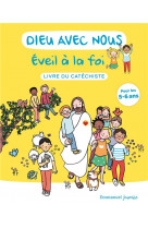 Dieu avec nous - eveil a la foi : livre du catechiste