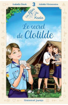 Les filles du koala - t03 - le secret de clothilde