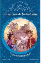 Au secours de notre-dame - tome 1