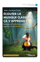 Ecouter la musique classique, ça s'apprend !