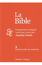 La bible tome 5 : les quatre evangiles