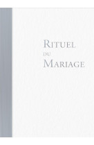 Rituel du mariage - ouvrage de célébration relié