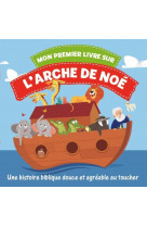 Mon premier livre sur l'arche de noe