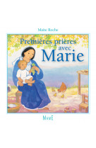 Premieres prieres avec marie