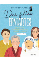 Des filles épatantes : #sainteavanttout