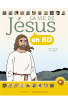 La vie de jésus en bd - broché