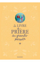 Le livre de priere des grands-parents