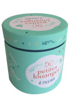 50 petites louanges a piocher