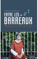 Entre les barreaux  -  fragments de vies detenues