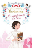 Les soeurs espérance (tome 3 -  la confidente du tsar)