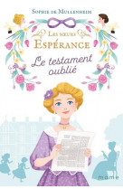 Les soeurs espérance  (tome 4 -  le testament oublié)