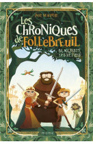 Les chroniques de follebreuil tome 4 : sa majeste des hetres