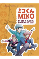 Miko et les 7 cles du royaume de dieu