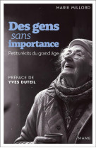 Des gens sans importance : petits recits du grand age