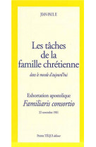 Les taches de la famille chretienne dans le monde d-aujourd-hui - familiaris consortio - exhortation