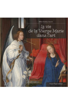 La vie de la vierge marie dans l'art