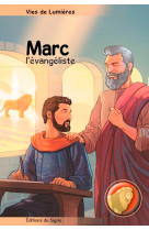 Vies de lumiere - marc l'evangeliste