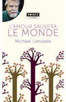 L'amour sauvera le monde