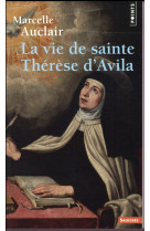 La vie de sainte therese d-avila