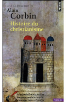 Histoire du christianisme - pour mieux comprendre notre temps