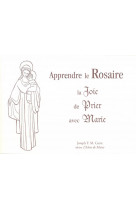 Apprendre le rosaire, la joie de prier avec marie