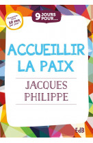 9 jours pour accueillir la paix