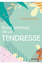 éloge spirituel de la tendresse