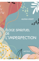 éloge spirituel de l'imperfection