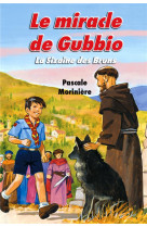 Le miracle de gubbio (la sizaine des bruns 4)