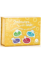 2 minutes... en famille ! le moment complice de votre quotiden