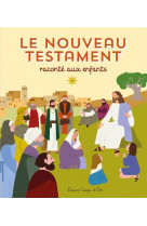 Le nouveau testament raconté aux enfants