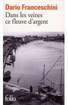 Dans les veines ce fleuve d'argent