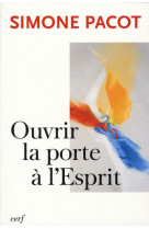 Ouvrir la porte à l'esprit