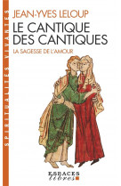 Le cantique des cantiques (espaces libres - spiritualités vivantes)