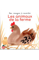 Mon imagier a raconter - les animaux de la ferme