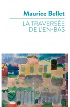 La traversee de l'en-bas